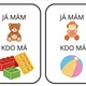 hra ,,Já mám, kdo má?” edice hračky 3