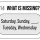 WHAT IS MISSING (doplň řadu, slovní zásoba, řady slov) 3