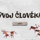 VÝVOJ ČLOVĚKA (online úniková hra + pracovní list) 8