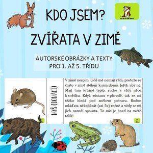 KDO JSEM? ZVÍŘATA V ZIMĚ - JAK U NÁS PŘEČKAJÍ ZIMU?