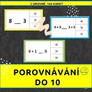 POROVNÁVÁNÍ ČÍSEL DO 10
