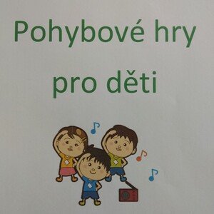 Pohybové hry pro děti