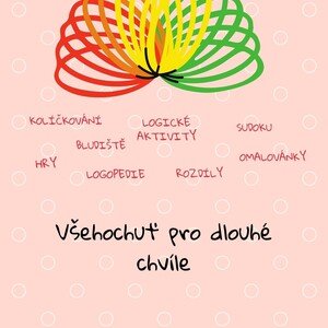 Všehochuť pro dlouhé chvíle