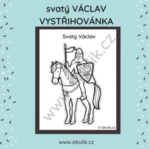 OMALOVÁNKA+ VYSTŘIHOVÁNKA SV. VÁCLAV