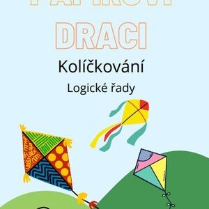 Papíroví draci - Kolíčkování - Logické řady