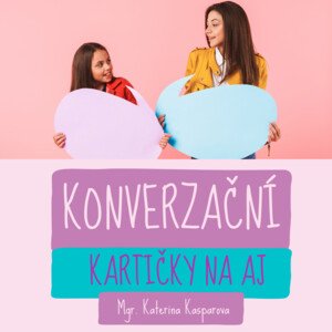 KONVERZAČNÍ KARTY NA ANGLIČTINU 