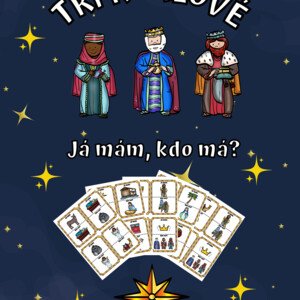 Já mám, kdo má - TŘI KRÁLOVÉ