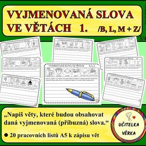 VYJMENOVANÁ SLOVA VE VĚTÁCH 1. DÍL - B, L, M + z