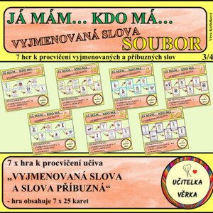 JÁ MÁM... KDO MÁ... VYJMENOVANÁ SLOVA - SOUBOR