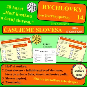 RYCHLOVKY 14 - ČASOVÁNÍ SLOVES - HRA S KOSTKOU