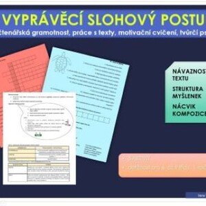 Vyprávěcí slohový postup - práce s texty, tvůrčí psaní
