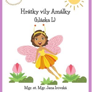 Hrátky víly Amálky (hláska L) 