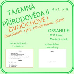 Tajemná přírodověda II - 4. a 5. ročník - živočichové I (bezobratlí, ryby, obojživelníci, plazi)