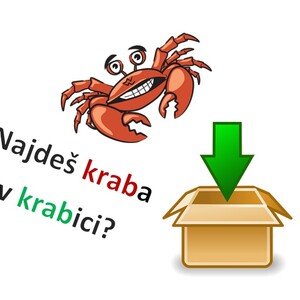 Najdeš kraba v krabici? Hledej skrytá zvířata ve slovech. Nejdřív správně pojmenuj obrázky.
