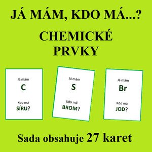 Já mám, kdo má…? – CHEMICKÉ PRVKY 