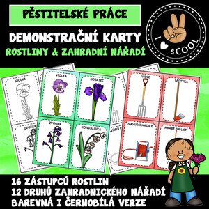 ROSTLINY, ZAHRADNÍ NÁŘADÍ - demonstrační karty