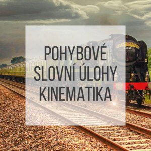Pohybové slovní úlohy - generátor testů