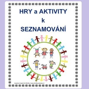 Hry a aktivity pro děti k seznamování