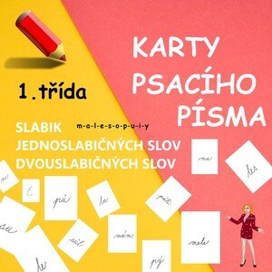 ČTECÍ KARTY PSANÝCH PÍSMEN, SLABIK A PRVNÍCH SLOV