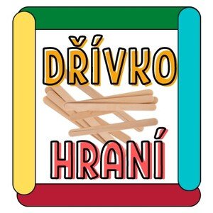 DŘÍVKO-HRANÍ
