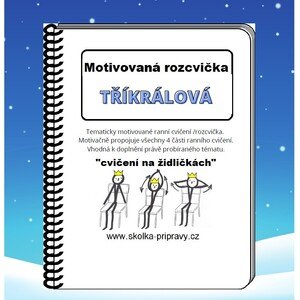 Motivované cvičení "TŘÍKRÁLOVÁ rozcvička"