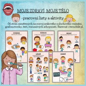 MOJE TĚLO, MOJE ZDRAVÍ: pracovní listy a aktivity 