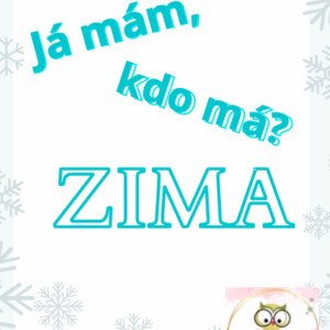 Já mám, kdo má? - ZIMA