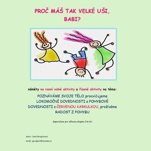 PROČ MÁŠ TAK VELKÉ UŠI, BABI- tematická příprava ČERVENÁ KARKULKA