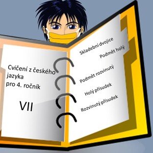 Cvičení z českého jazyka pro 4. ročník VII