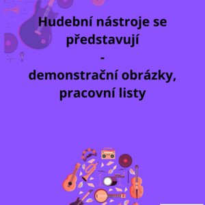 Hudební nástroje se představují - pracovní listy, demonstrační obrázky