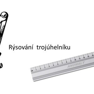 Rýsování trojúhelníku