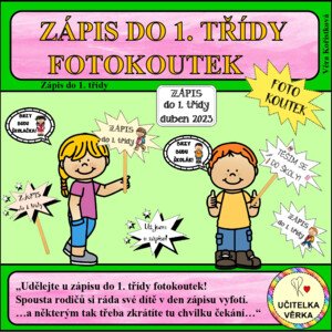 ZÁPIS DO 1. TŘÍDY – FOTOKOUTEK – cedulky