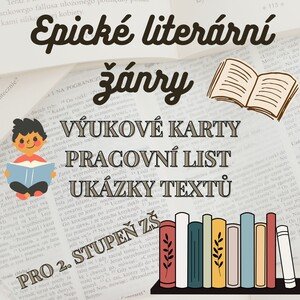 Epické literární žánry - výukové kartičky, pracovní list, texty 
