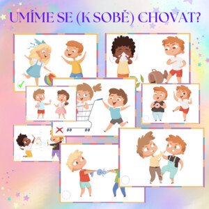 UMÍME SE (K SOBĚ) CHOVAT?
