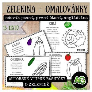 VTIPNÁ ZELENINA - AUTORSKÉ BÁSNIČKY, OMALOVÁNKY, PRVNÍ ČTENÍ, PSANÍ, ANGLIČTINA