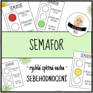 SEMAFOR - rychlá zpětná vazba