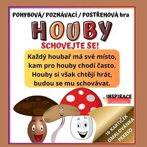 Pohybová/ postřehová / poznávací hra “HOUBY- SCHOVEJTE SE!” 🍄