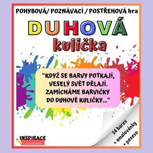 Pohybová/ postřehová / poznávací hra “DUHOVÁ KULIČKA”🌈