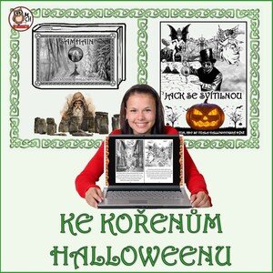 KE KOŘENŮM HALLOWEENU (dvě e-knížky v prezentaci) 
