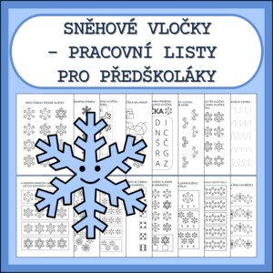 SNĚHOVÉ VLOČKY - PRACOVNÍ LISTY PRO PŘEDŠKOLÁKY