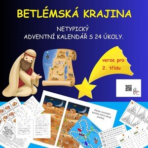 BETLÉMSKÁ KRAJINA - NETYPICKÝ ADVENTNÍ KALENDÁŘ S 24 ÚKOLY.