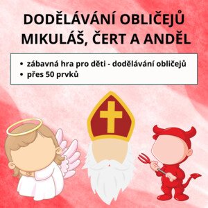 Dodělávání obličejů Mikuláš, čert a anděl