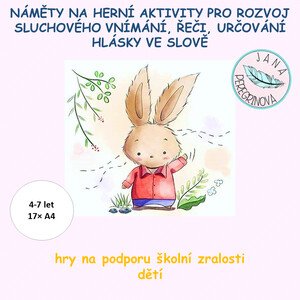 NÁMĚTY NA HERNÍ AKTIVITY PRO ROZVOJ SLUCHOVÉHO VNÍMÁNÍ – hry na podporu ŠKOLNÍ ZRALOSTI DĚTÍ