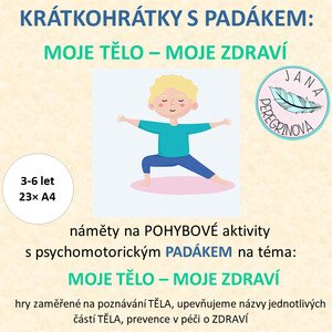 KRÁTKOHRÁTKY S PADÁKEM: MOJE TĚLO – MOJE ZDRAVÍ – POHYBOVÉ HRY s padákem
