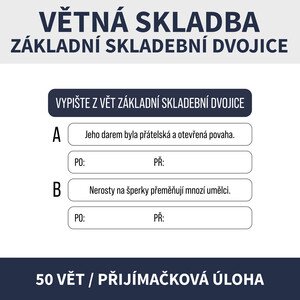 ZÁKLADNÍ SKLADEBNÍ DVOJICE (přijímačkové úlohy, podmět a přísudek)