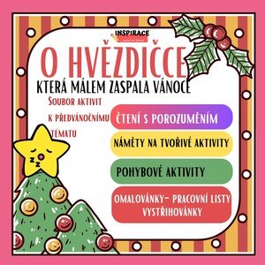O HVĚZDIČCE 🌟, která málem zaspala Vánoce🎄(soubor aktivit k tématu) 