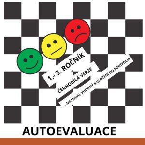 AUTOEVALUACE - ČERNOBÍLÁ VERZE (1.-3. ROČNÍK)
