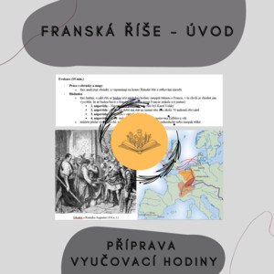 Franská říše - úvodní hodina - plán hodiny