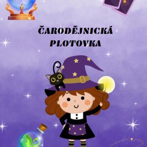 ČARODĚJNICKÁ PLOTOVKA