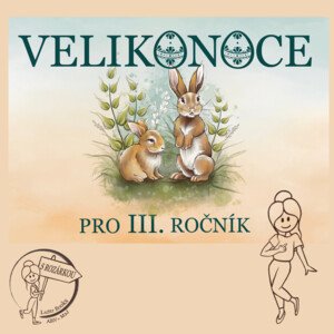 Velikonoce pro III. ročník